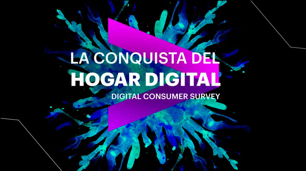 La conquista del hogar digital - Digital Consumer Survey